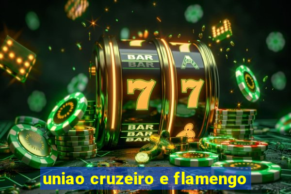 uniao cruzeiro e flamengo